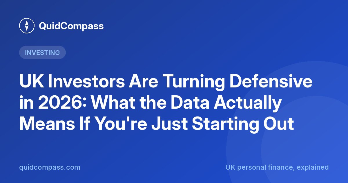 QuidCompass title card: UK Investors Are Turning Defensive in 2026